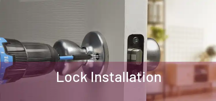  Lock Installation 