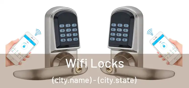  Wifi Locks (city.name) - (city.state)